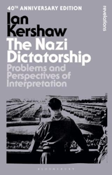 The Nazi Dictatorship - Ian Kershaw