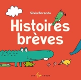Histoires brèves - Silvia Borando