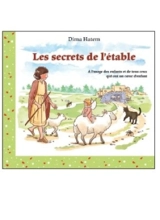 Les secrets de l'étable : contes de Noël à l'usage des enfants et de tous les coeurs d'enfant - Dima Hatem
