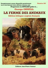 Progressez en anglais grâce à... La ferme des animaux, George Orwell - George Orwell