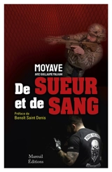 De sueur et de sang : l'odyssée d'un guerrier - Moyave