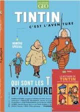 Tintin, c'est l'aventure, n° 25. Qui sont les Tintin d'aujourd'hui ?