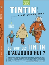 Tintin, c'est l'aventure, n° 25. Les Tintin d'aujourd'hui