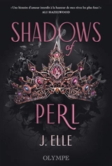 House of Marionne. Vol. 2. Shadows of Perl - J. Elle