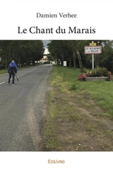Le chant du marais - Damien Verhée