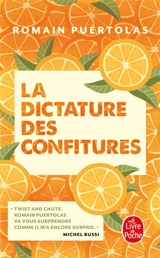 La dictature des confitures - Romain Puértolas