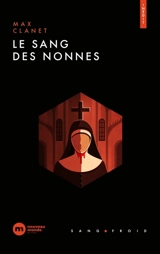 Le sang des nonnes - Max Clanet