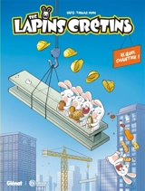 The lapins crétins. Vol. 18. Quel chantier ! - Dab's
