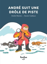 André suit une drôle de piste - André Marois