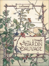L'oracle du jardin sauvage - Lorliaswood