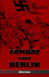 Combat pour Berlin - Joseph Goebbels