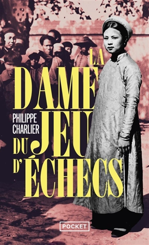La dame du jeu d'échecs - Philippe Charlier