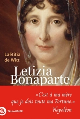 Letizia Bonaparte - Laetitia de Witt