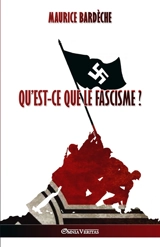 Qu'est ce que le fascisme ? - Maurice Bardèche