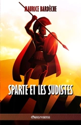 Sparte et les Sudistes - Maurice Bardèche