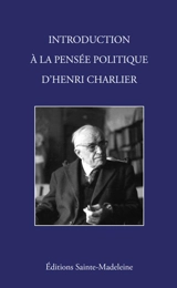 Introduction à la pensée politique d'Henri Charlier - Dom Henri