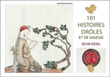 101 histoires drôles et de sagesse - Selim Aïssel