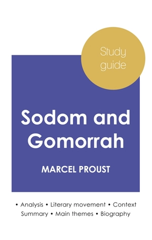 Study guide Sodom and Gomorrah by Marcel Proust (in-depth literary analysis and complete summary) - Marcel Proust