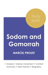 Study guide Sodom and Gomorrah by Marcel Proust (in-depth literary analysis and complete summary) - Marcel Proust