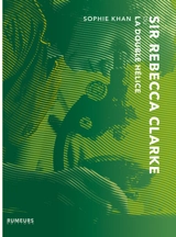 Sir Rebecca Clarke ou La double hélice - Sophie Khan