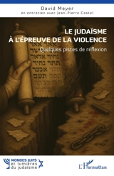 Le judaïsme à l'épreuve de la violence : quelques pistes de réflexion - David Meyer