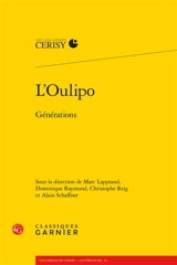 L'Oulipo : générations - Centre culturel international (Cerisy-la-Salle, Manche). Colloque