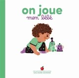 On joue mon bébé - Marie Bretin