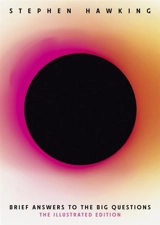 Brief Answers to the Big Questions - Hawking, Stephen