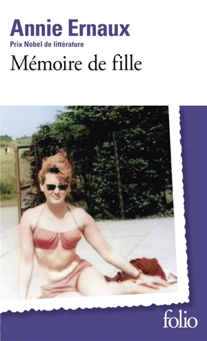 Mémoire de fille - Annie Ernaux