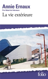 La vie extérieure : 1993-1999 - Annie Ernaux