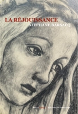 La Réjouissance - Stéphane Barsacq