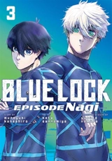 Blue Lock : Episode Nagi Vol. 3 - Sannomiya, Kota