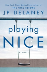 Playing Nice - Delaney, JP