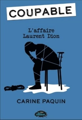 L'affaire Laurent Dion - Carine Paquin