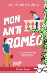 Mon anti Roméo : The Game Changers, T1 - Ilsa Madden-Mills