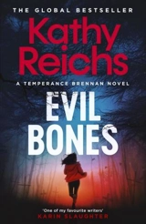 Evil Bones - Kathy Reichs