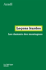 Leçons kurdes : les damnés des montagnes - Azadi