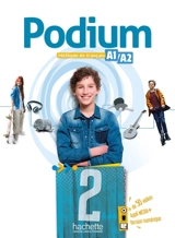 Podium 2 : méthode de français, A1-A2 : livre de l'élève - Fabienne Gallon