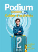 Podium 2 : méthode de français, A1-A2 : cahier d'activités - Fabienne Gallon