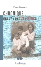 Chronique d'un cas de conscience - Pierre Commeine