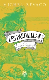 Les Pardaillan. Vol. 7. Le fils de Pardaillan. Vol. 1 - Michel Zévaco