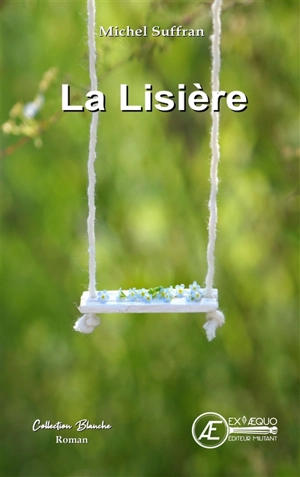 La lisière - Michel Suffran