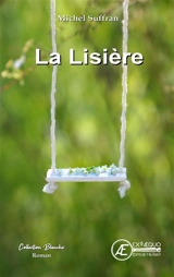La lisière - Michel Suffran