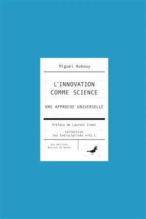 L'innovation comme science - Miguel Aubouy
