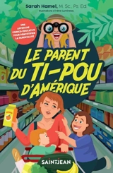 Le parent du ti-pou d'Amérique - Hamel, Sarah