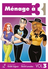Ménage à 3. Vol. 3 - Gisèle Lagacé