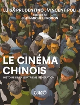 Le cinéma chinois : histoire de la quatrième génération - Luisa Prudentino