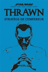 Star Wars : Thrawn. Stratège de l'empereur - Jody Houser