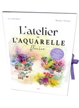L'atelier de l'aquarelle fleurie - Blanche Tristant