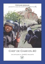 Chef de char en 40 : un officier du 15e BBC raconte - Stéphane Bonnaud